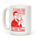 A Damn Fine Cup of Coffee The RR Dine Coffee Mug