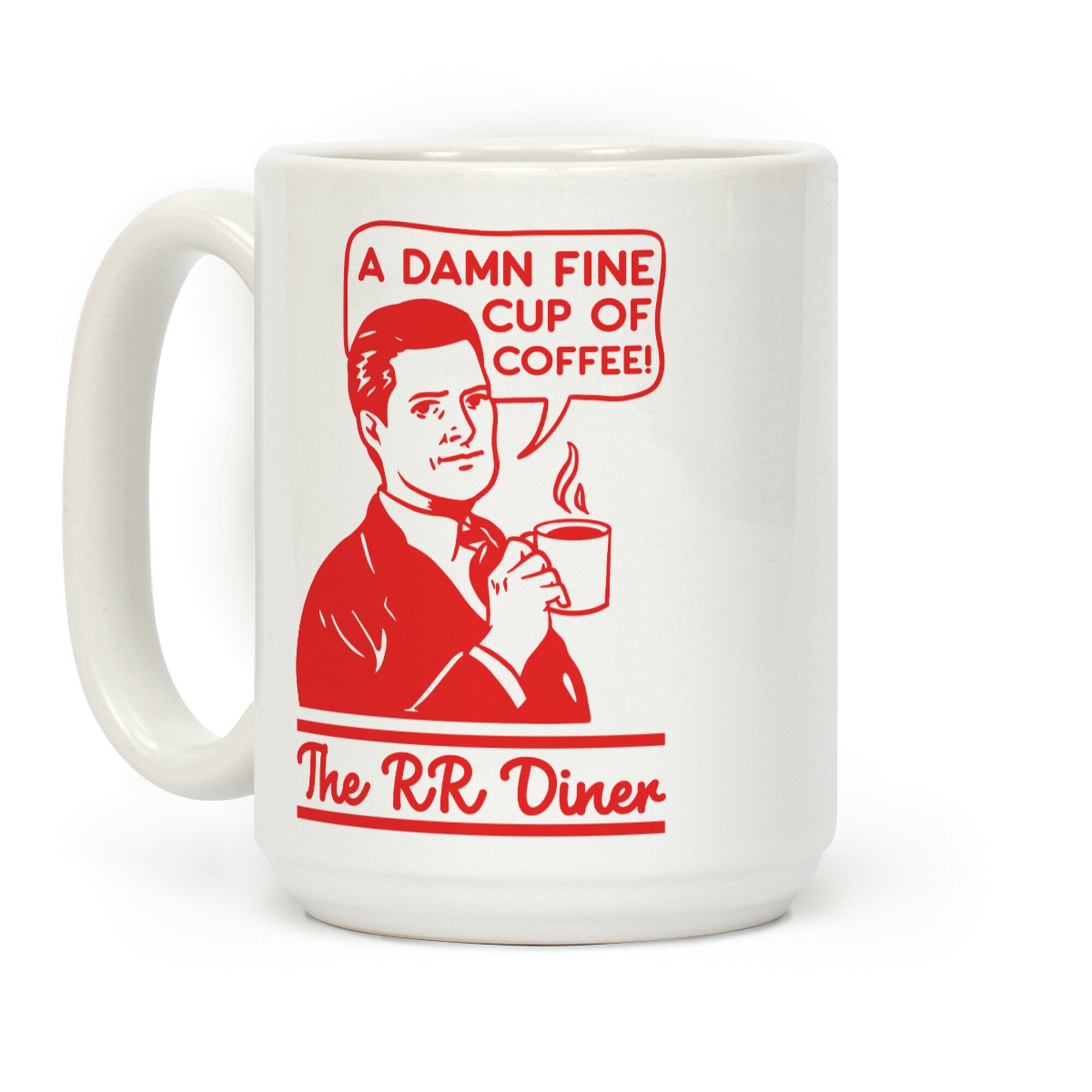 A Damn Fine Cup of Coffee The RR Dine Coffee Mug