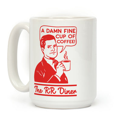 A Damn Fine Cup of Coffee The RR Dine Coffee Mug