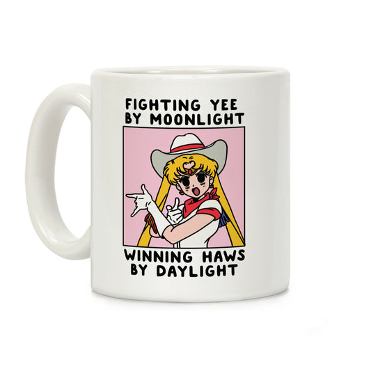 Fighting Yee By Moonlight Winning Haws By Daylight Coffee Mug