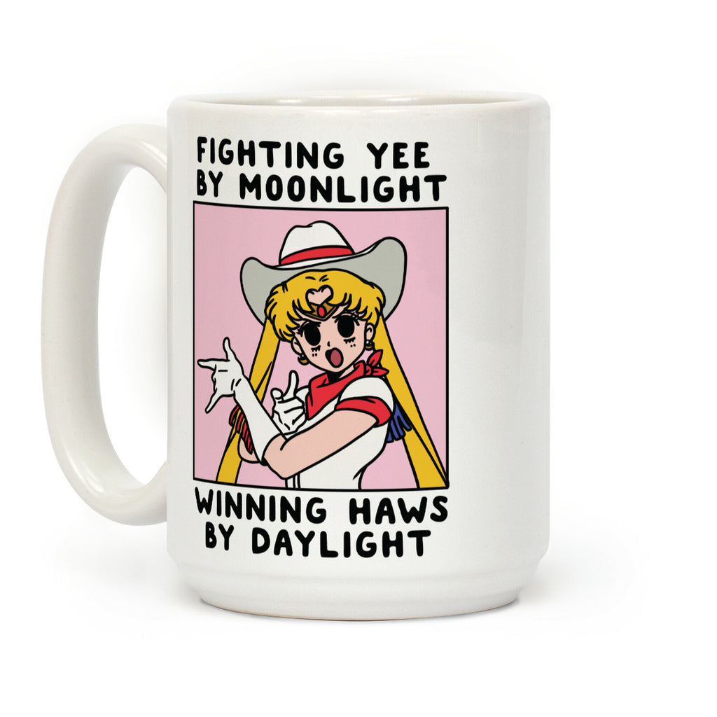 Fighting Yee By Moonlight Winning Haws By Daylight Coffee Mug