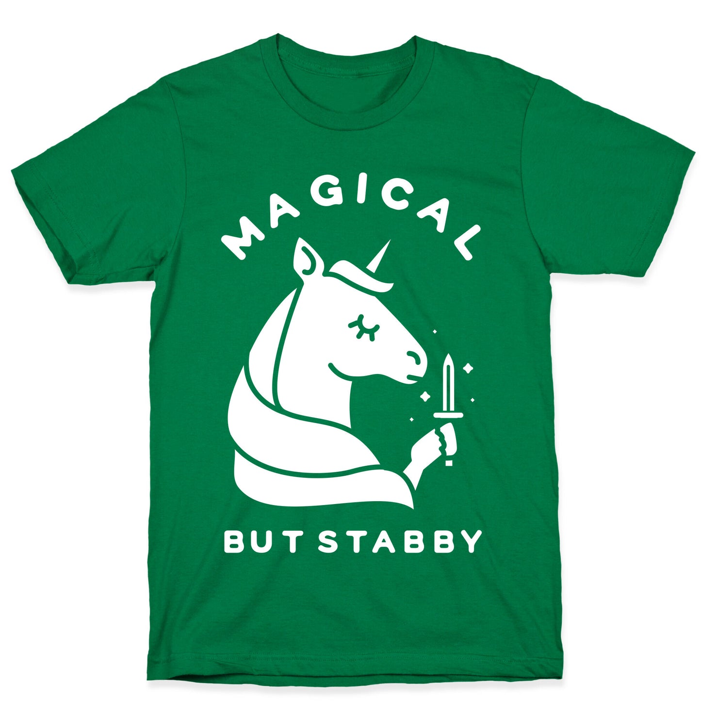 Magical But Stabby T-Shirt