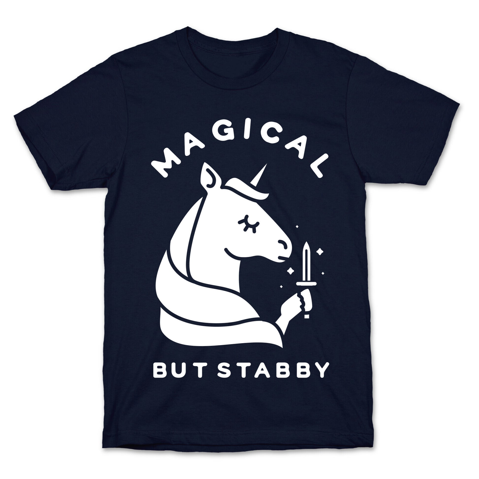 Magical But Stabby T-Shirt