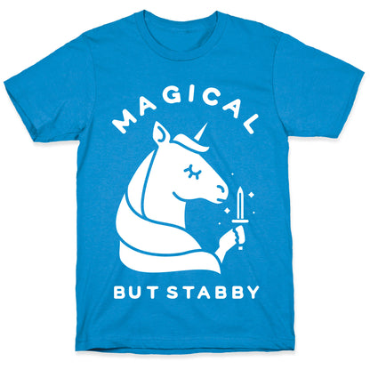 Magical But Stabby T-Shirt