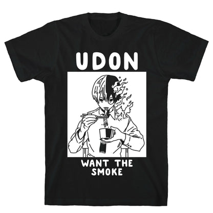 Udon Want the Smoke T-Shirt