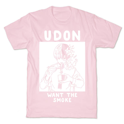 Udon Want the Smoke T-Shirt