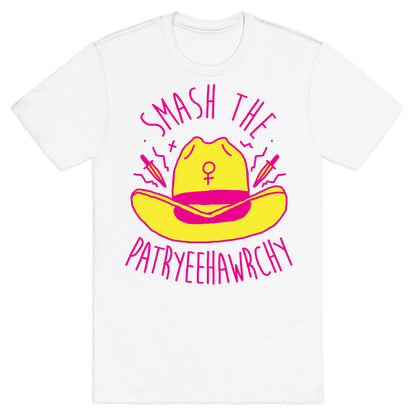 Smash the PatrYEEHAWrchy T-Shirt