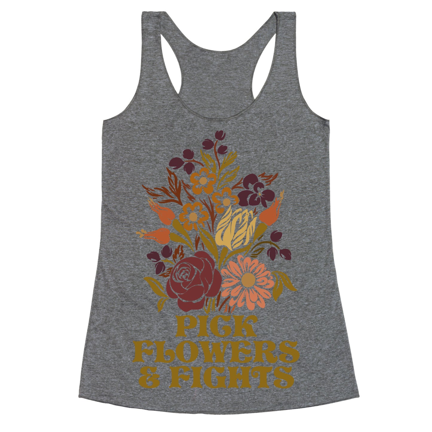 Pick Flowers & Fights Racerback Tank