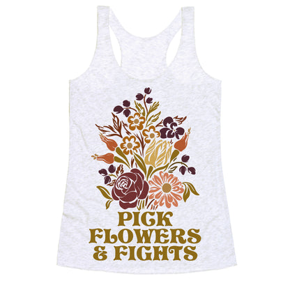 Pick Flowers & Fights Racerback Tank