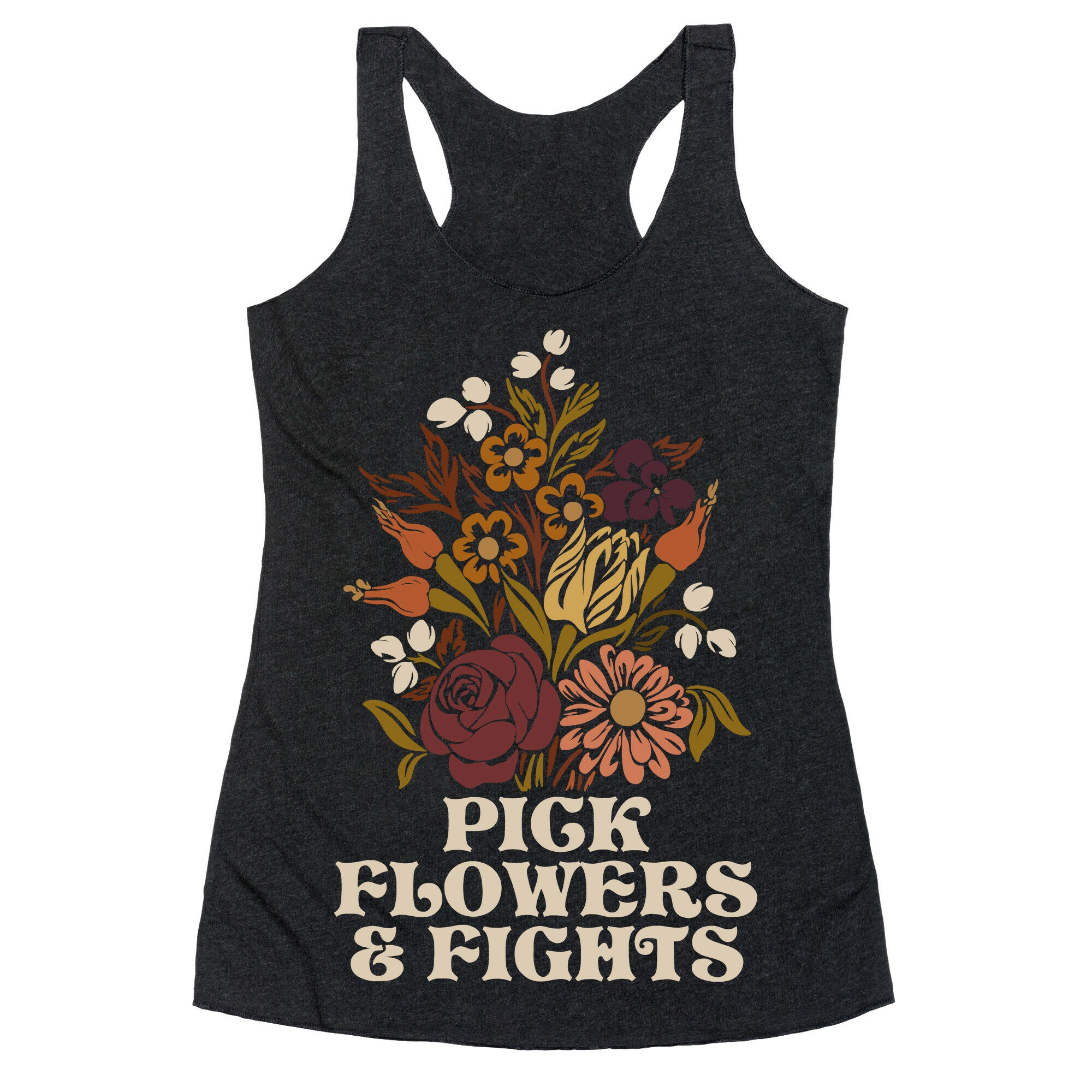 Pick Flowers & Fights Racerback Tank