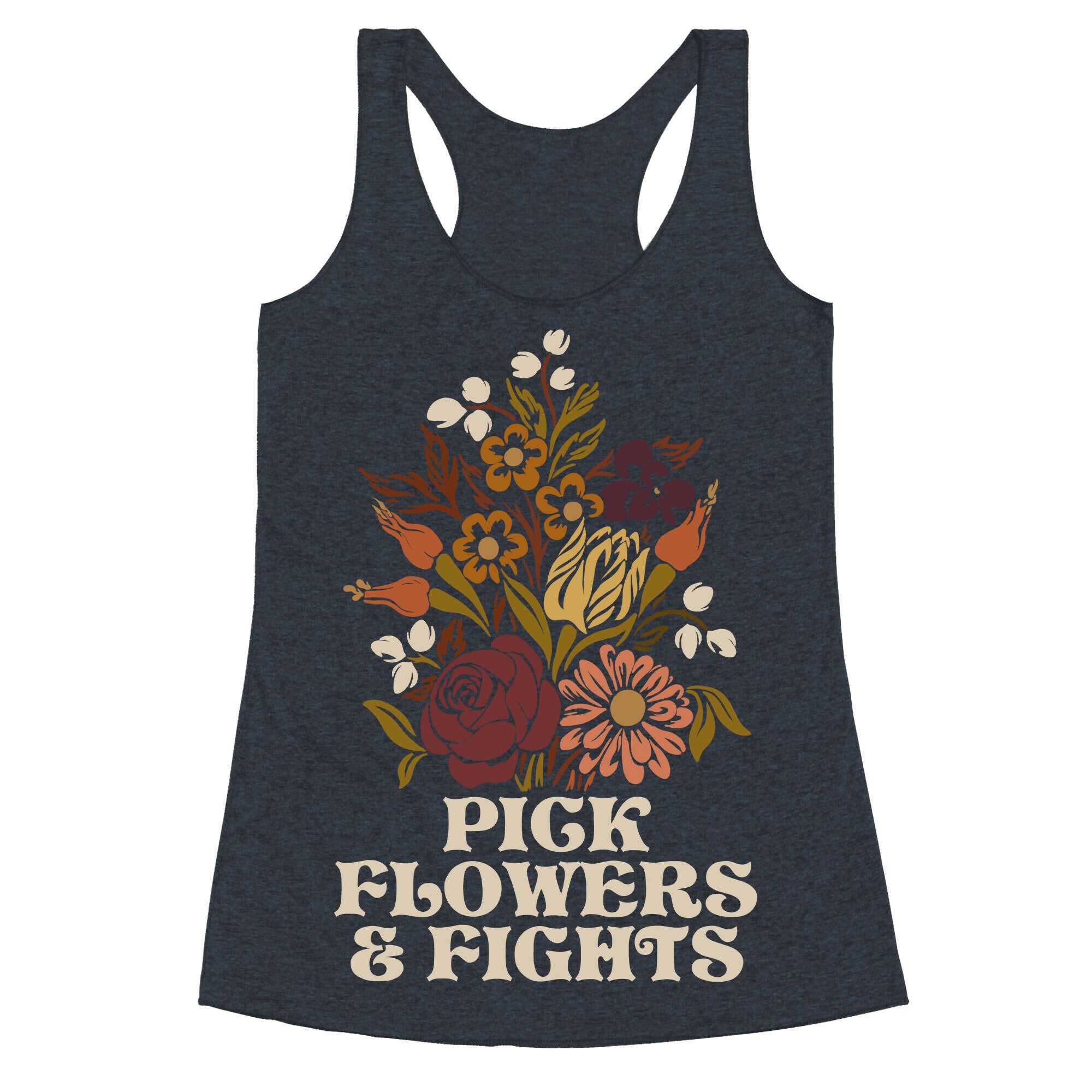 Pick Flowers & Fights Racerback Tank