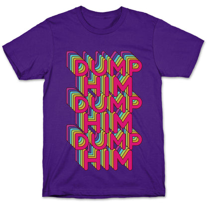 Dump Him Retro Rainbow T-Shirt