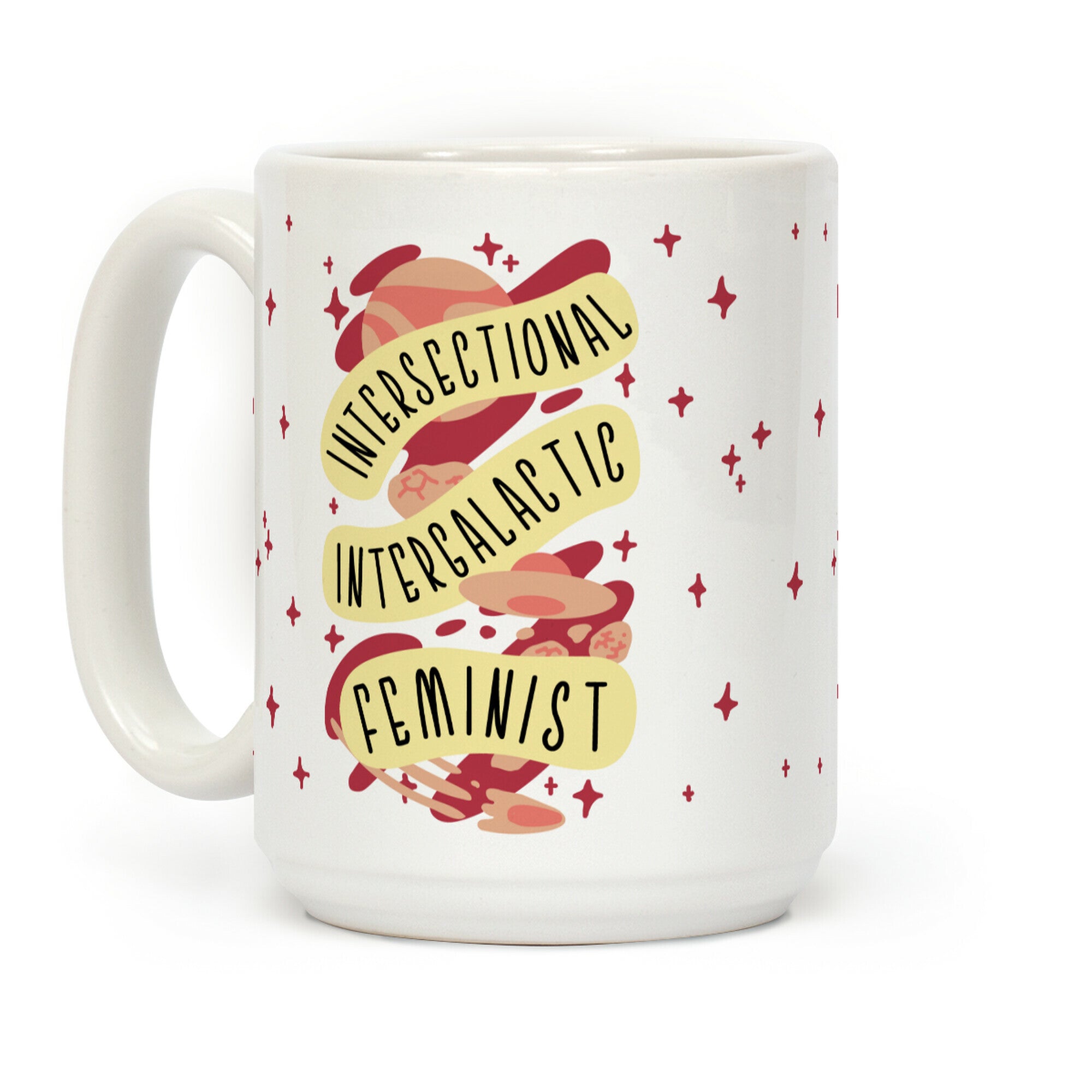 Intersectional Intergalactic Feminist Coffee Mug