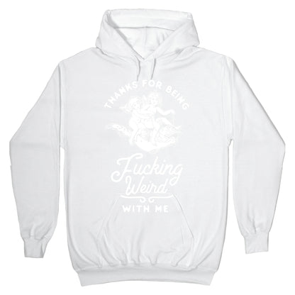 Thanks for Being Fucking Weird with Me Vintage Fish Riders Hoodie