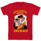 Outlawful Good Drowboy T-Shirt