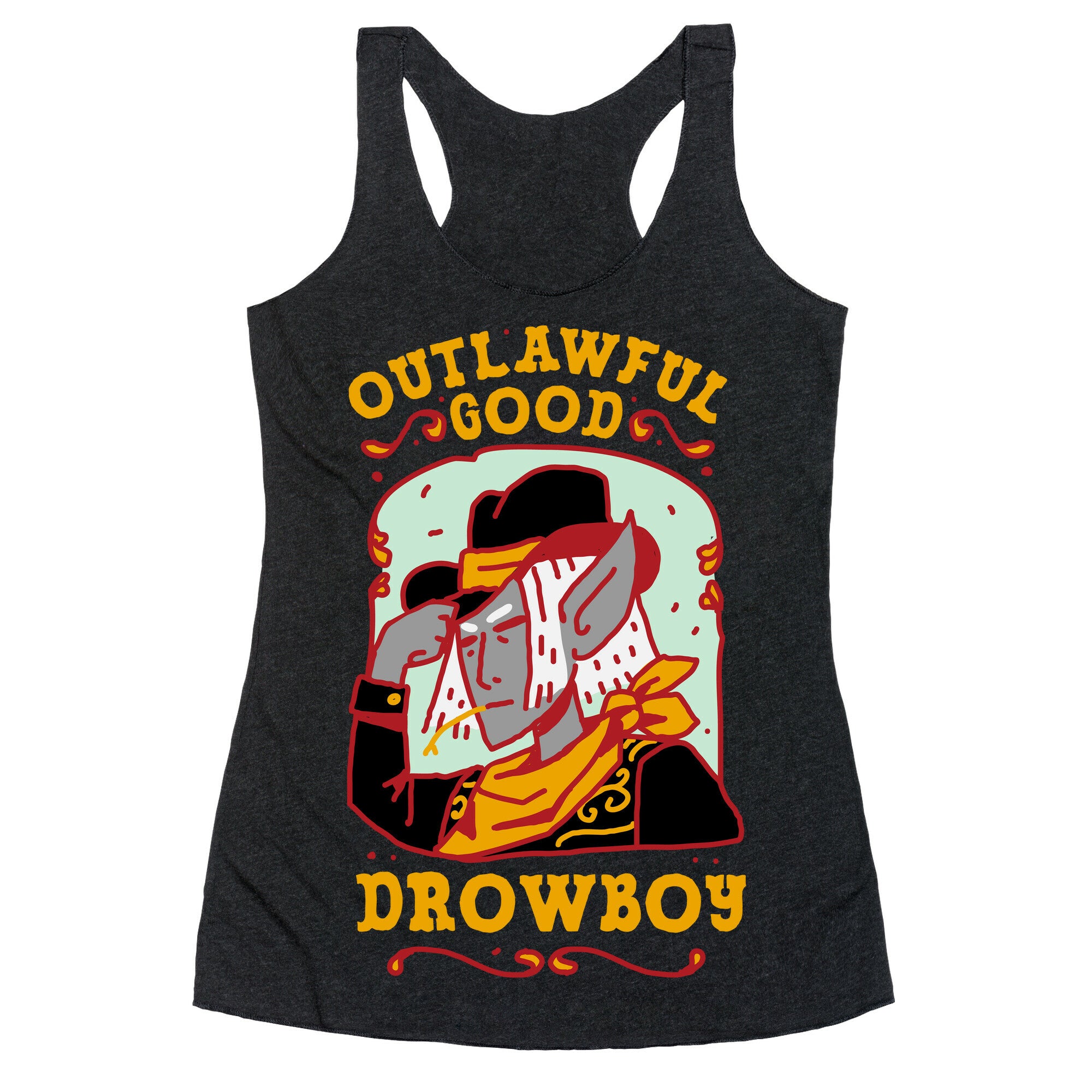 Outlawful Good Drowboy Racerback Tank