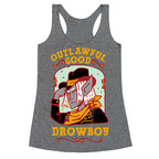 Outlawful Good Drowboy Racerback Tank