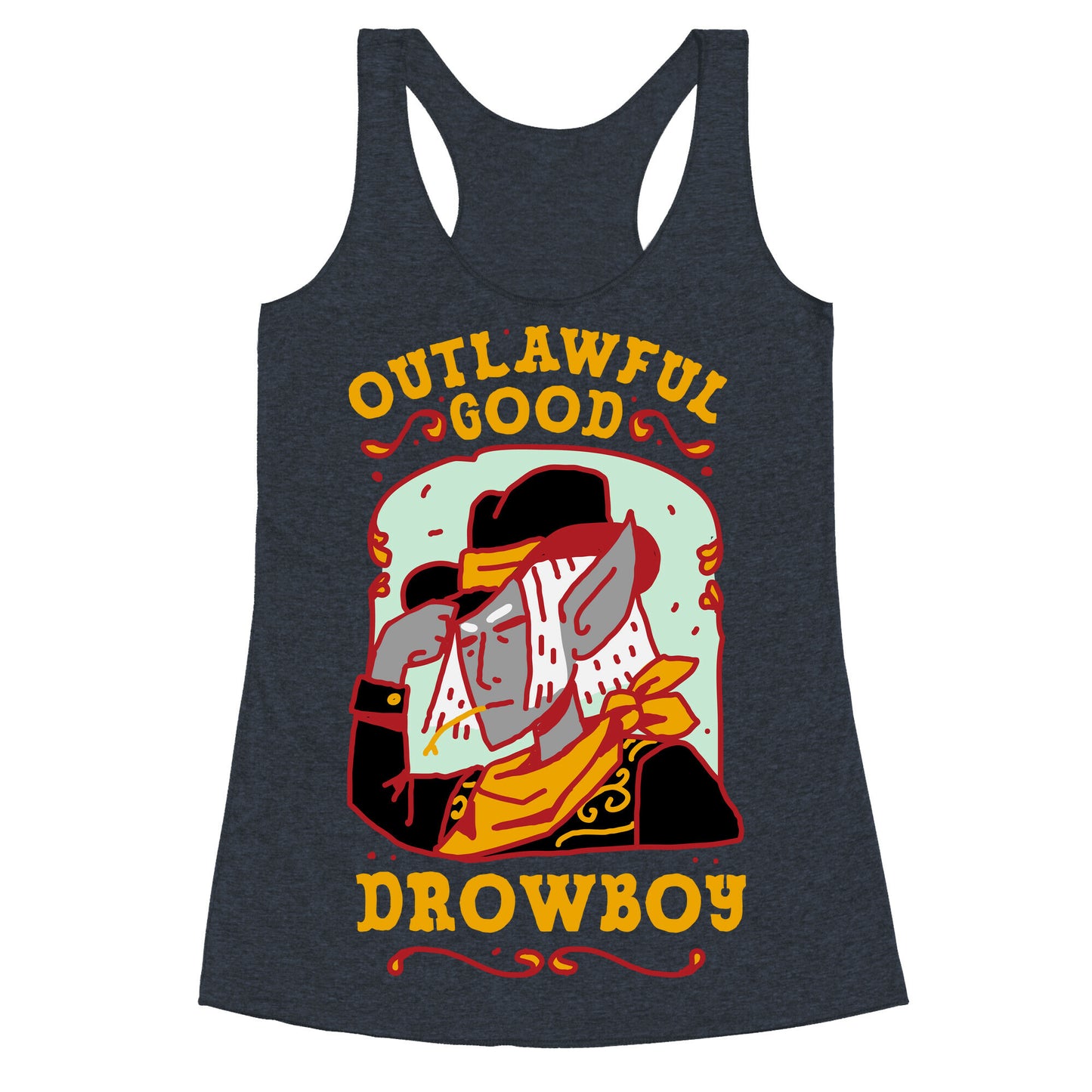 Outlawful Good Drowboy Racerback Tank