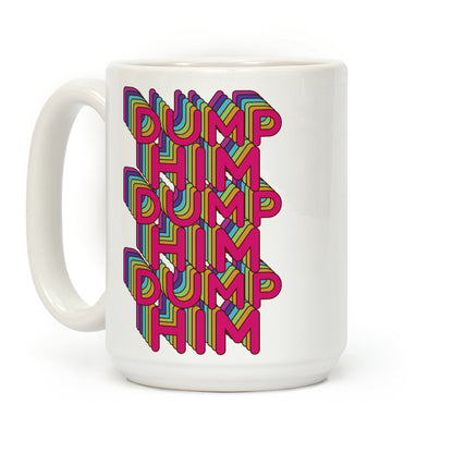 Dump Him Retro Rainbow Coffee Mug