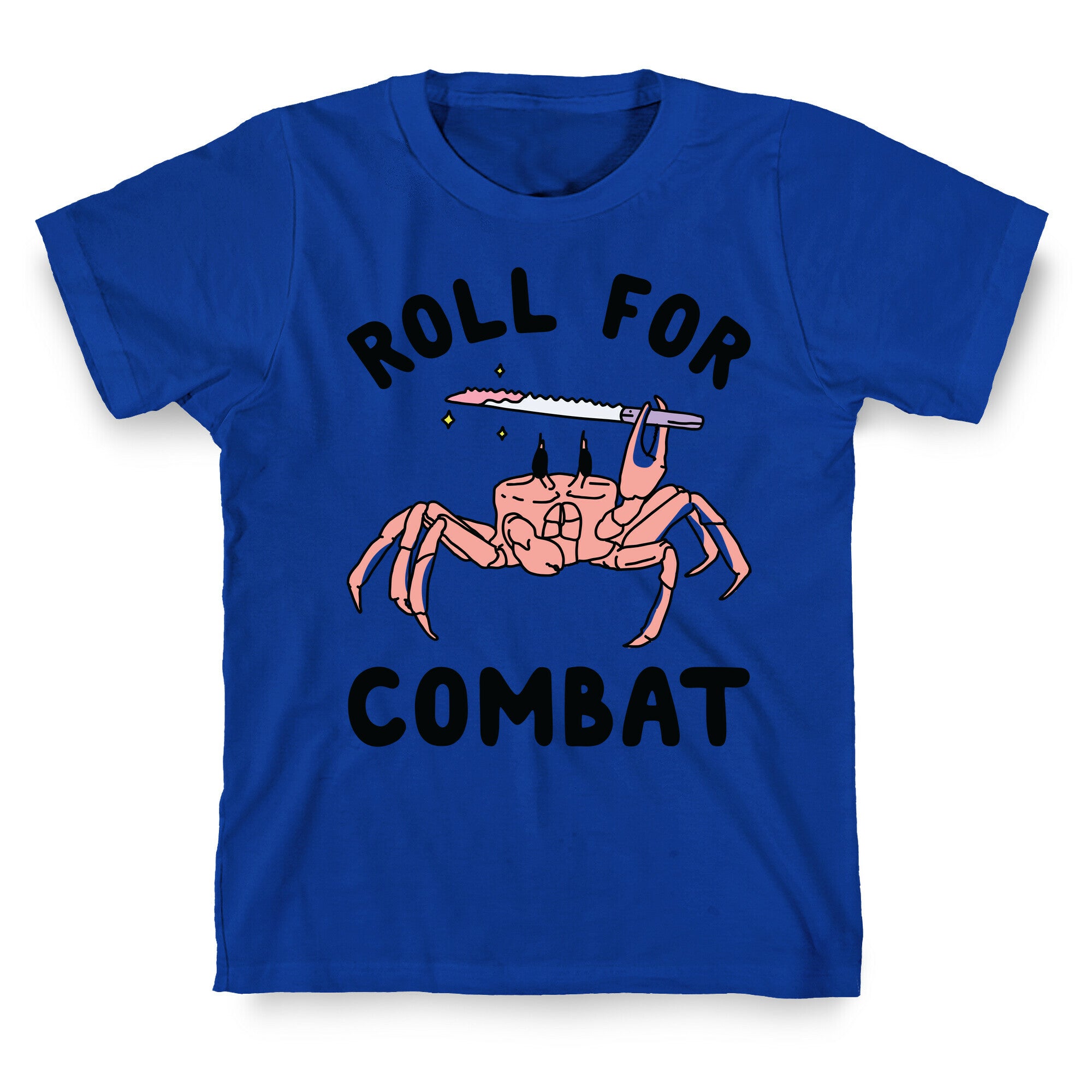 Roll For Combat Knife Crab T-Shirt