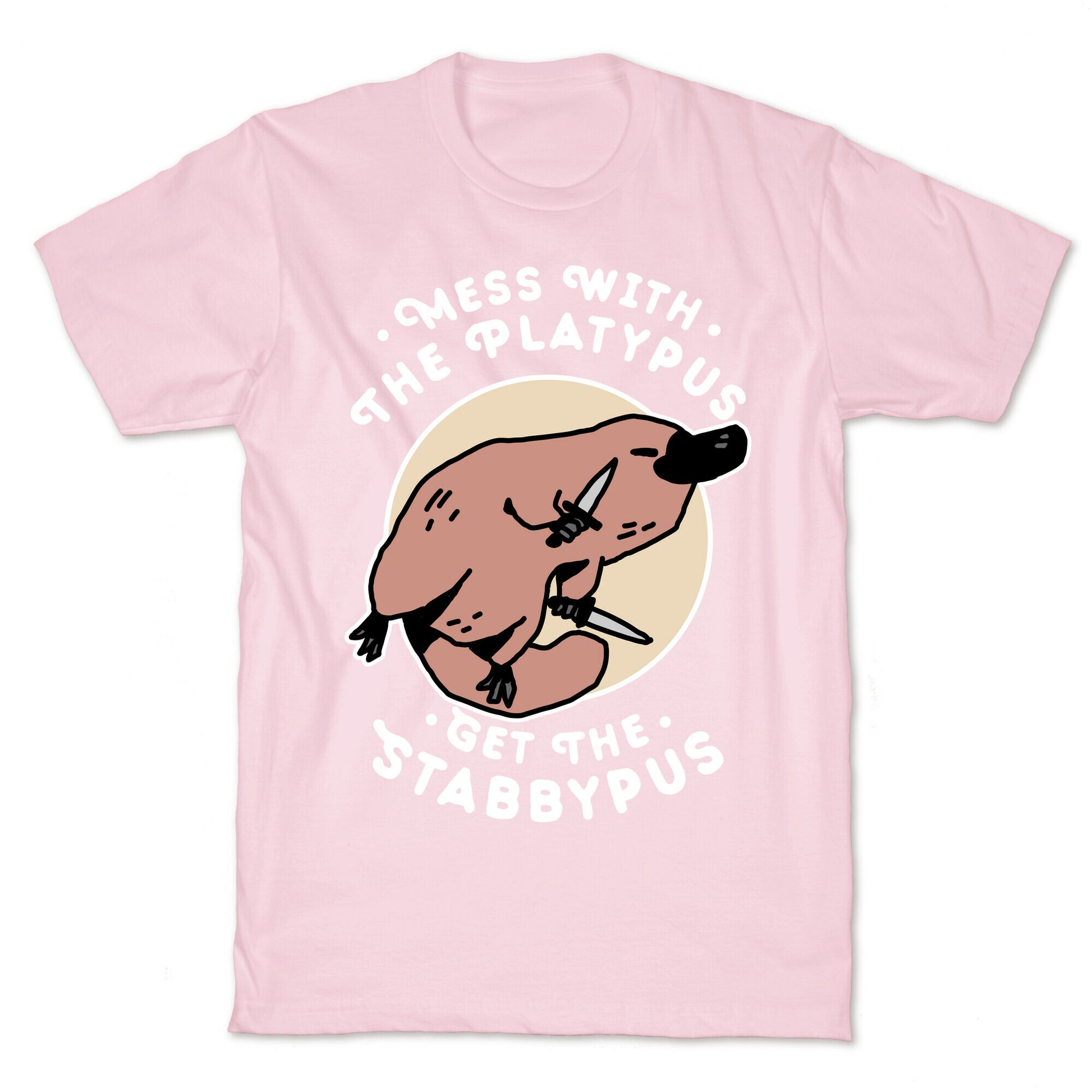 Mess With The Platypus Get the Stabbypus T-Shirt