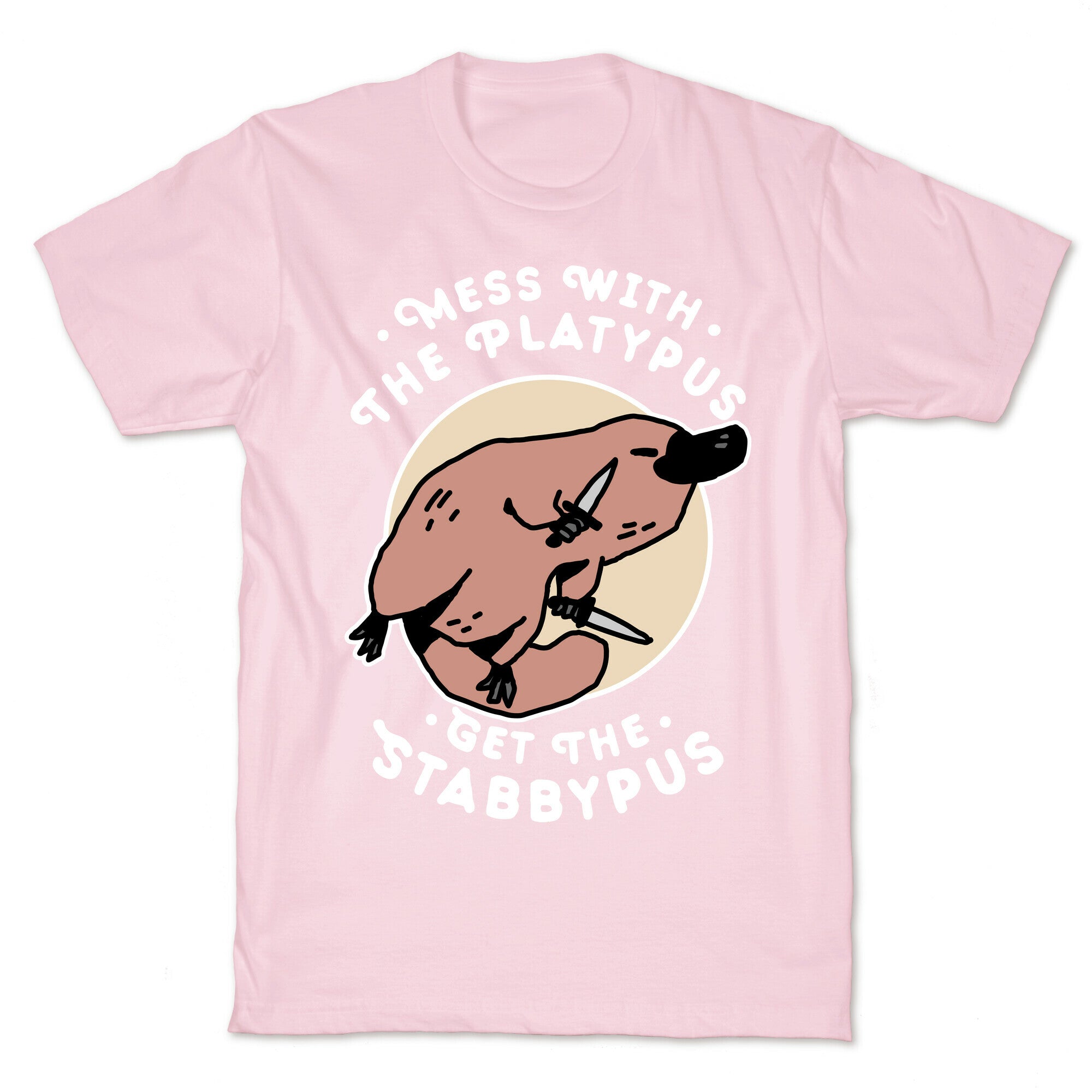Mess With The Platypus Get the Stabbypus T-Shirt
