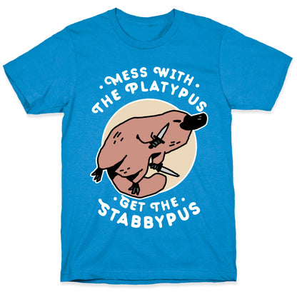 Mess With The Platypus Get the Stabbypus T-Shirt
