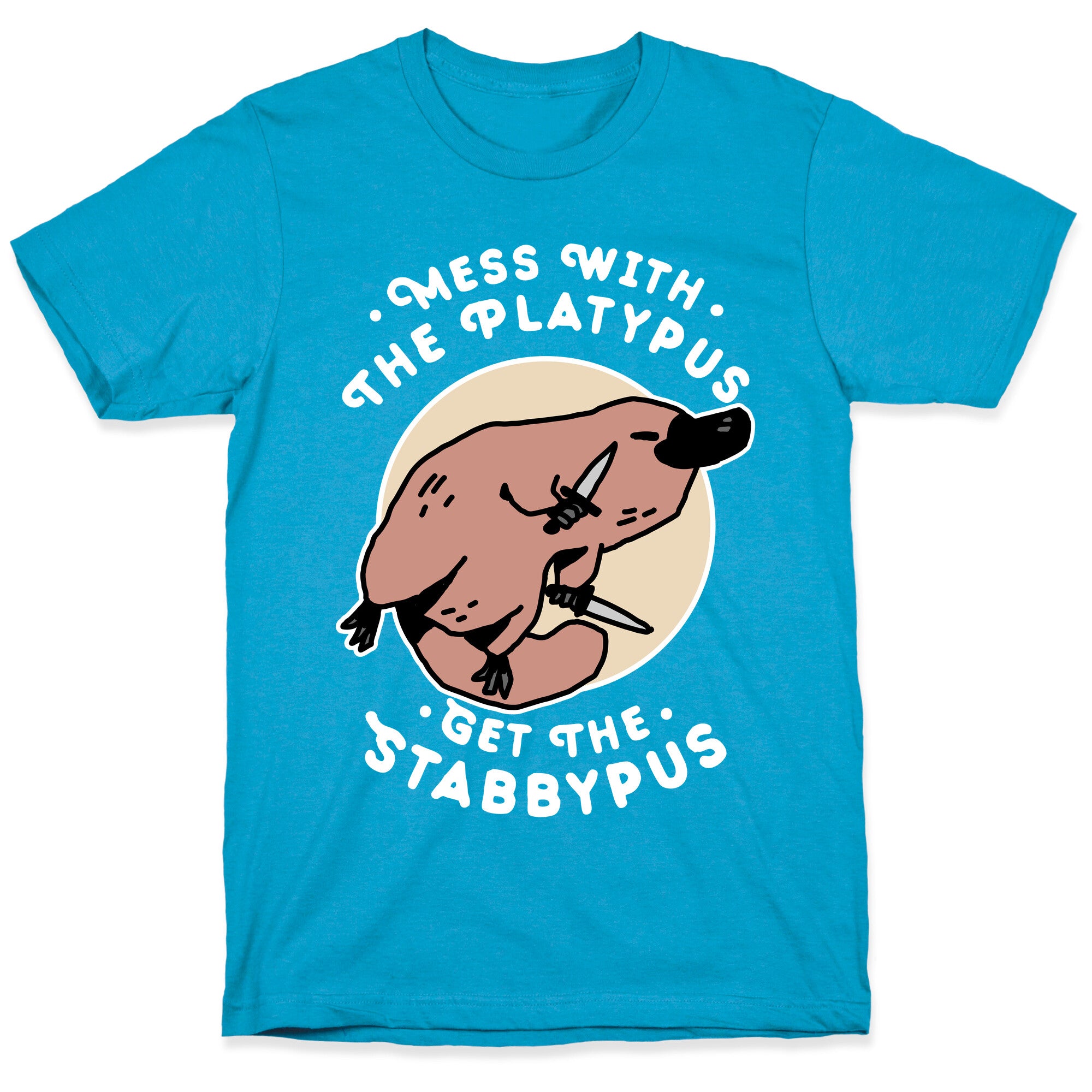 Mess With The Platypus Get the Stabbypus Unisex Triblend Tee
