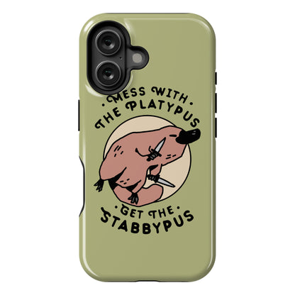 Mess With The Platypus Get the Stabbypus Phone Case