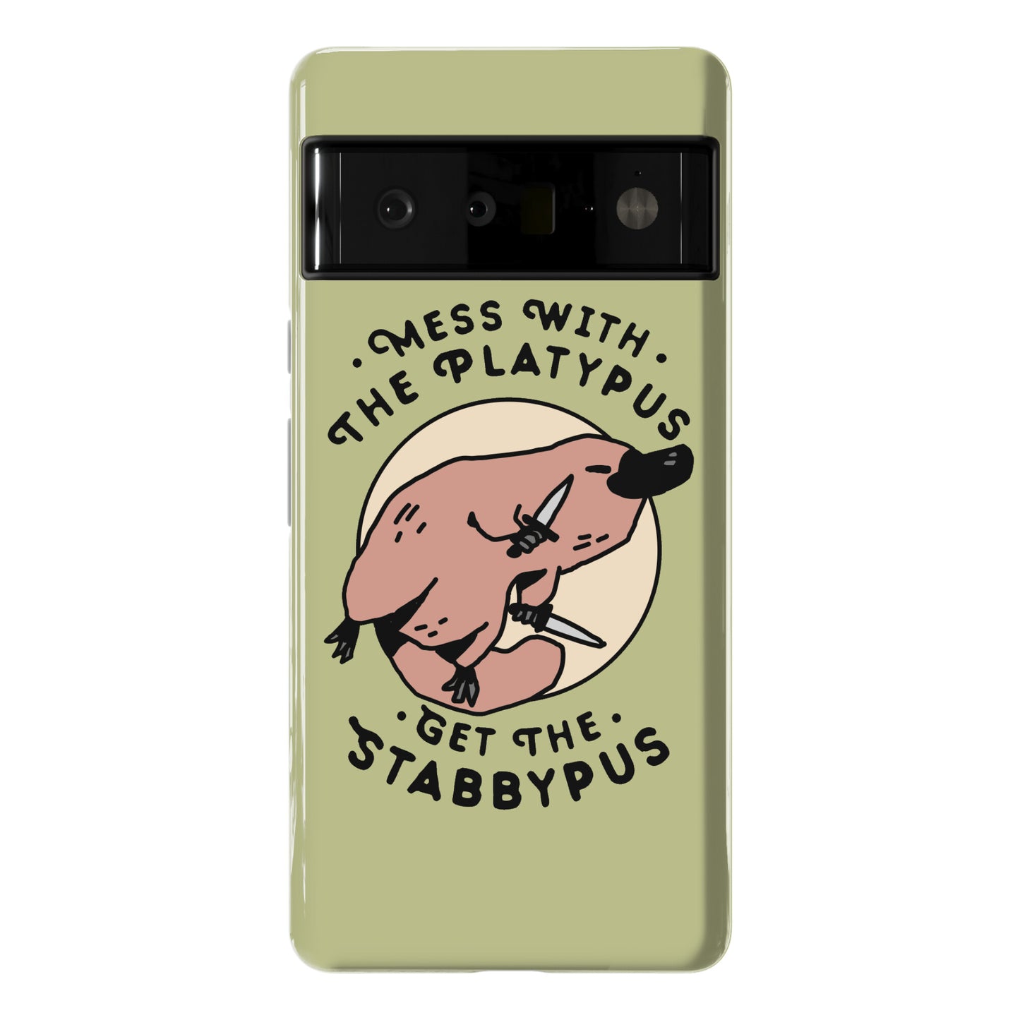 Mess With The Platypus Get the Stabbypus Phone Case