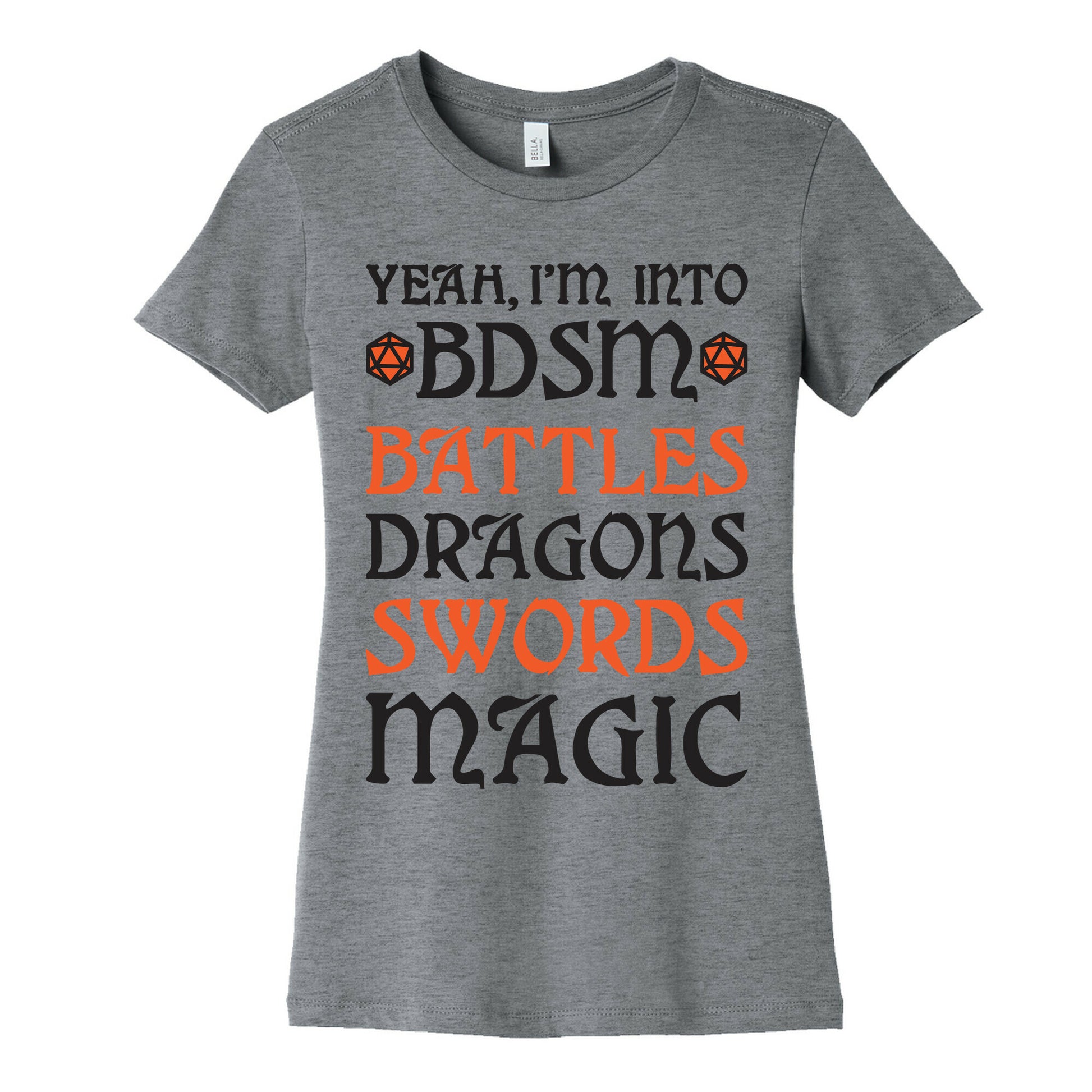 Yeah, I'm Into BDSM - Battles, Dragons, Swords, Magic (DnD) Women's Cotton Tee