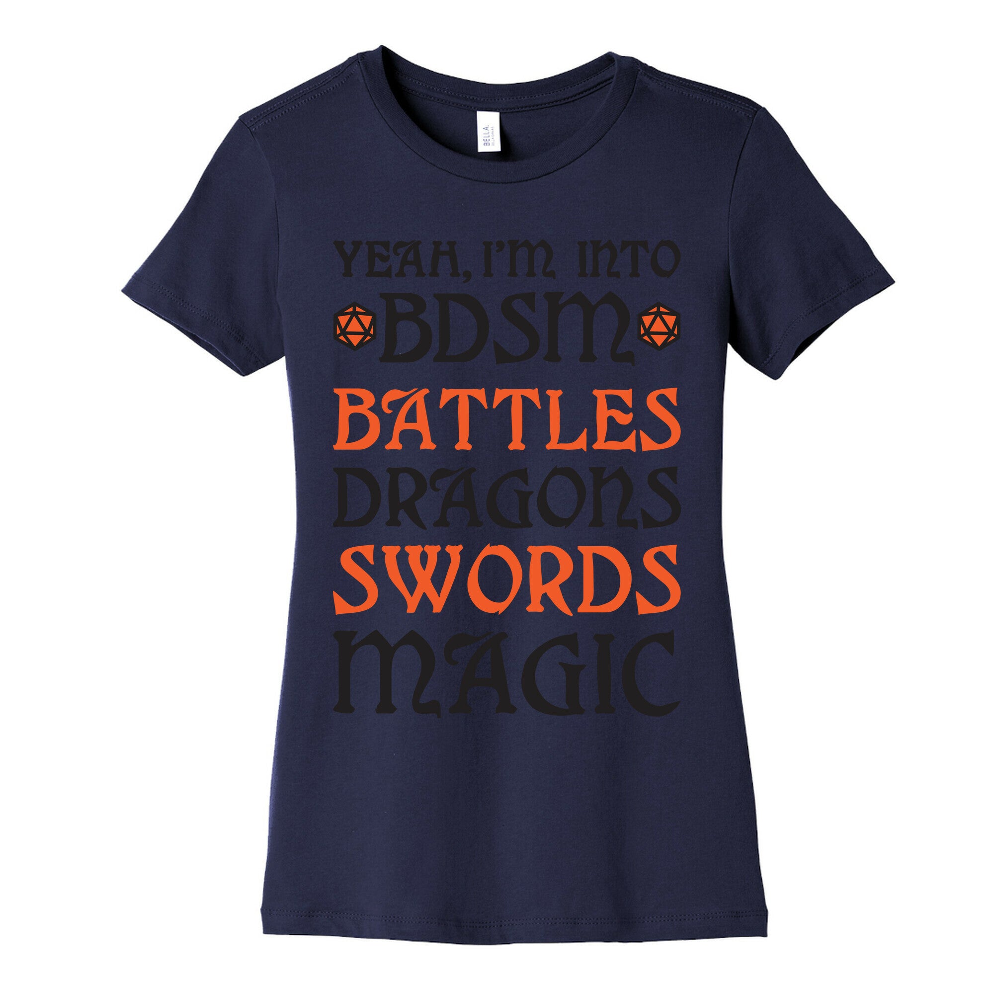 Yeah, I'm Into BDSM - Battles, Dragons, Swords, Magic (DnD) Women's Cotton Tee