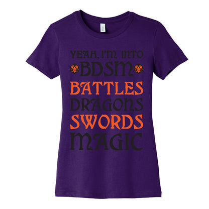 Yeah, I'm Into BDSM - Battles, Dragons, Swords, Magic (DnD) Women's Cotton Tee