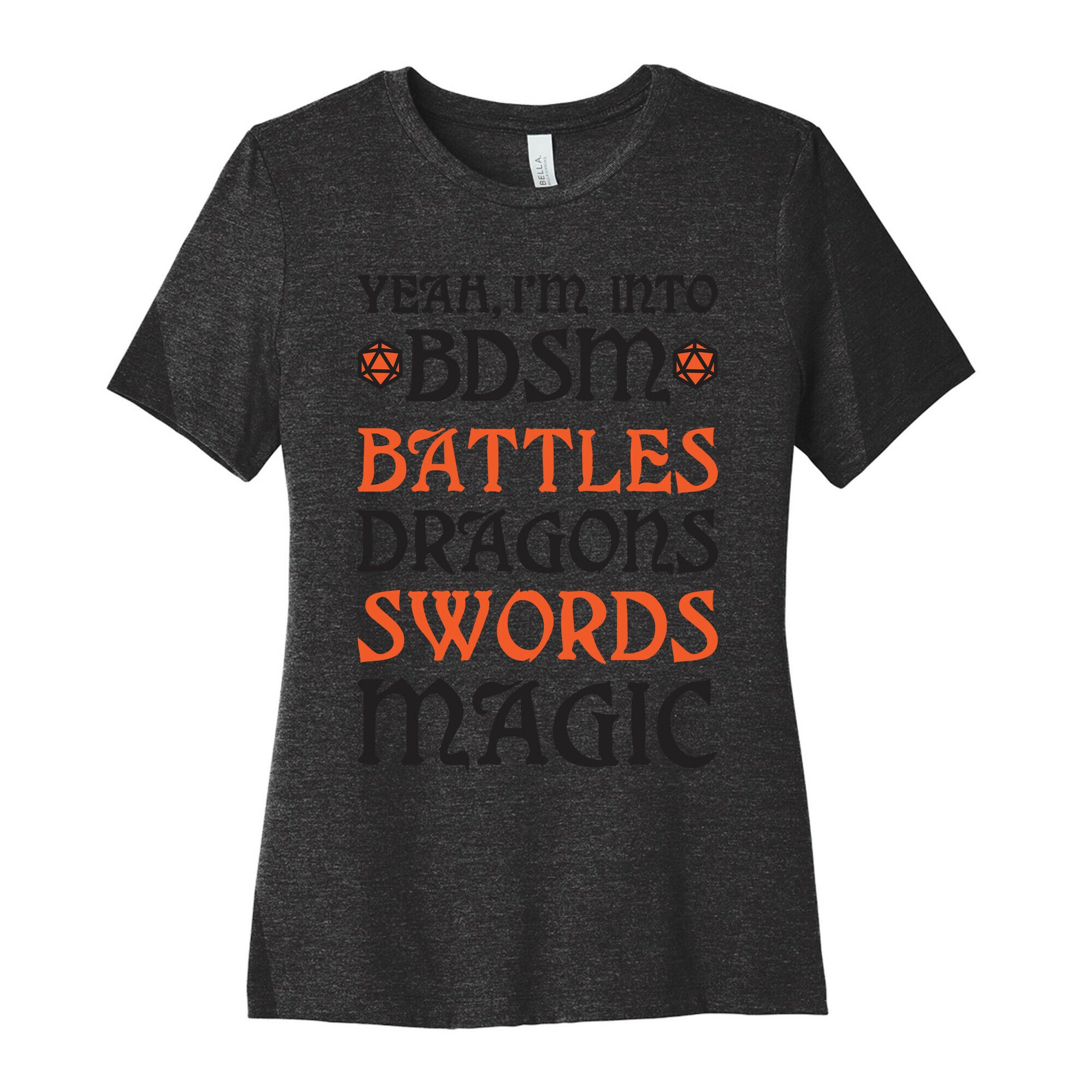 Yeah, I'm Into BDSM - Battles, Dragons, Swords, Magic (DnD) Women's Cotton Tee