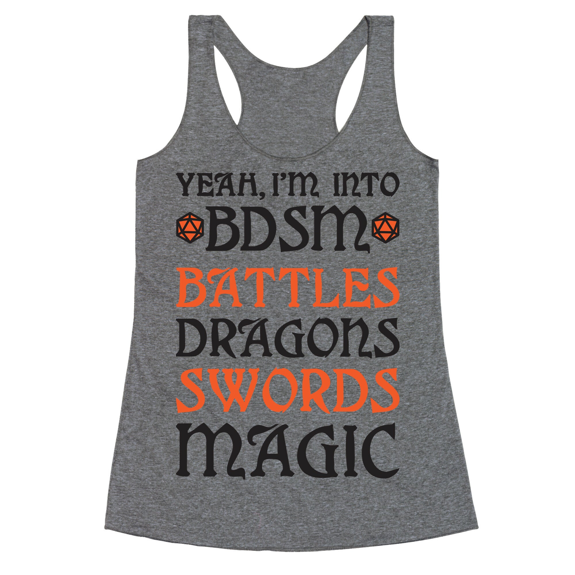 Yeah, I'm Into BDSM - Battles, Dragons, Swords, Magic (DnD) Racerback Tank
