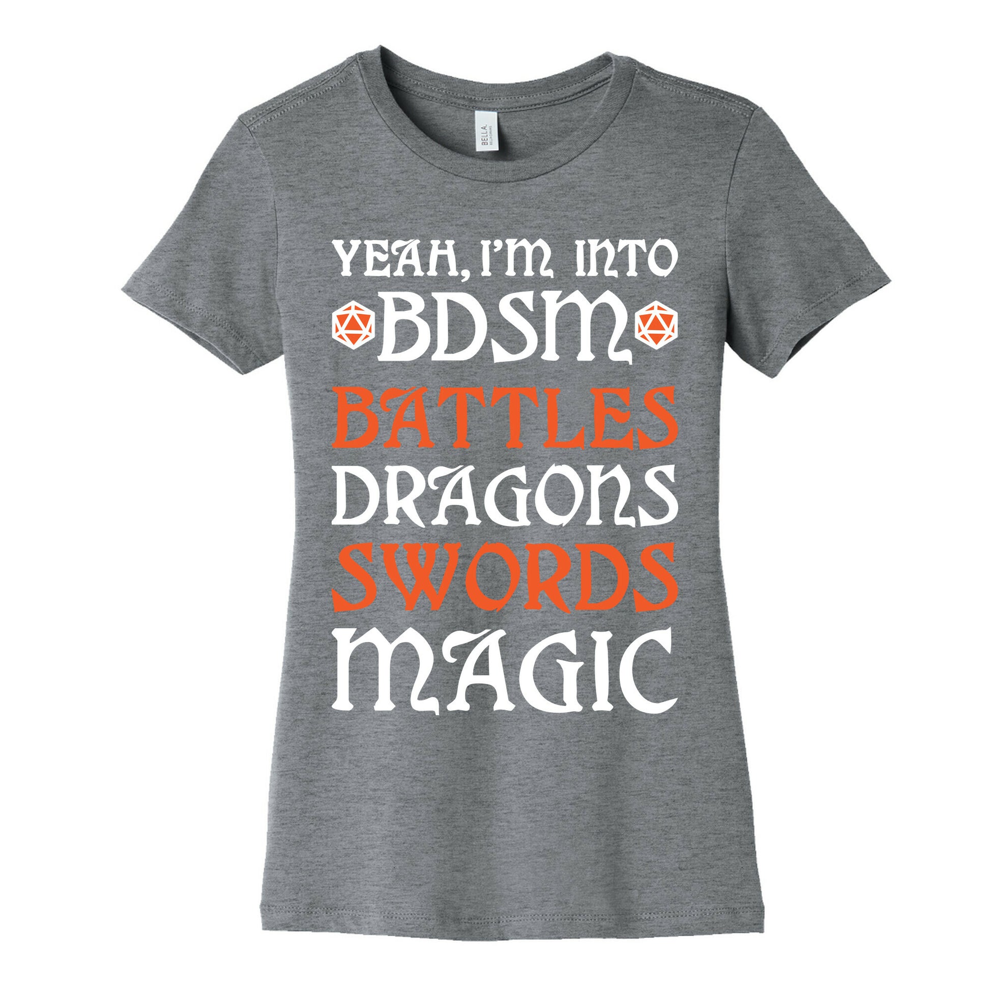 Yeah, I'm Into BDSM - Battles, Dragons, Swords, Magic (DnD) Women's Cotton Tee