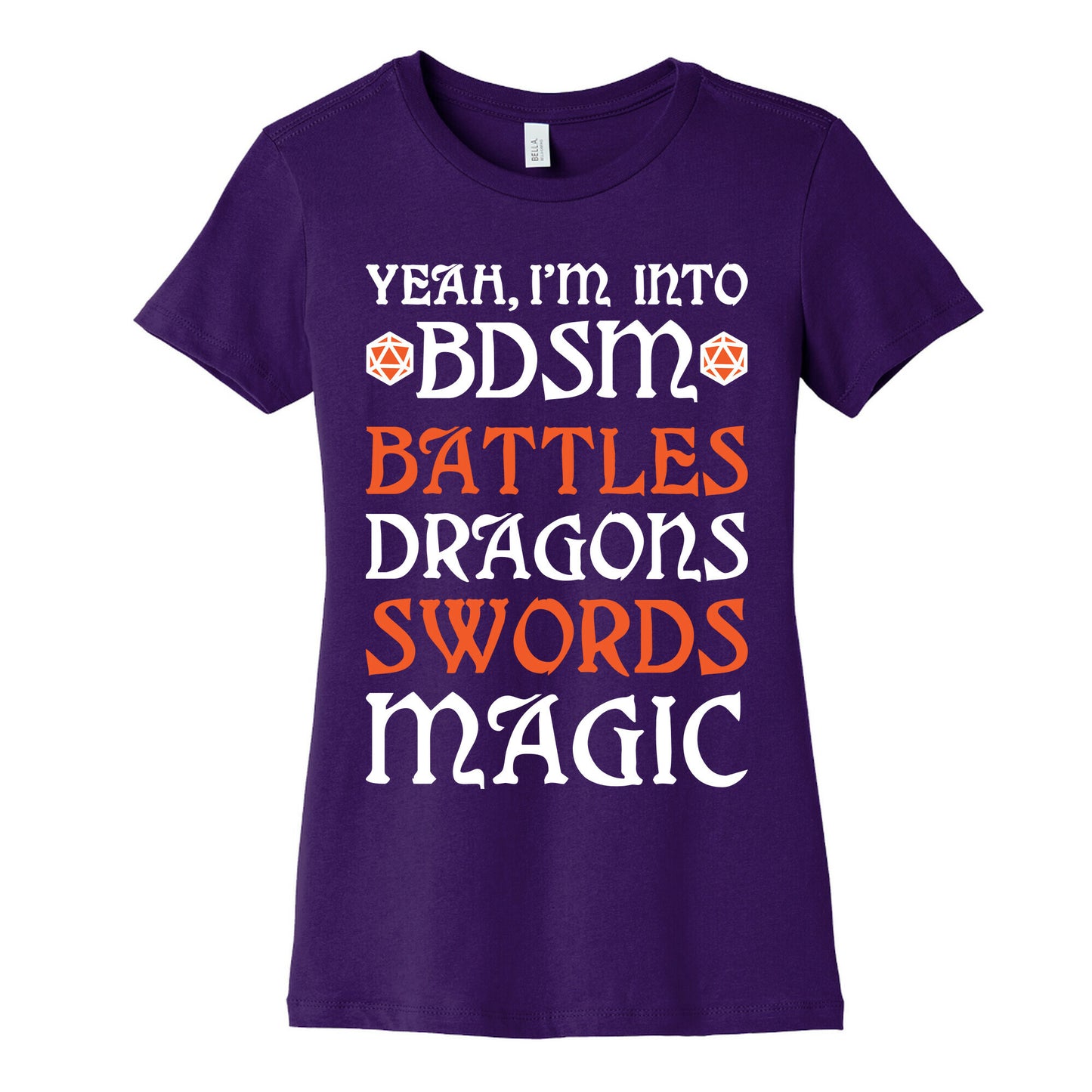 Yeah, I'm Into BDSM - Battles, Dragons, Swords, Magic (DnD) Women's Cotton Tee