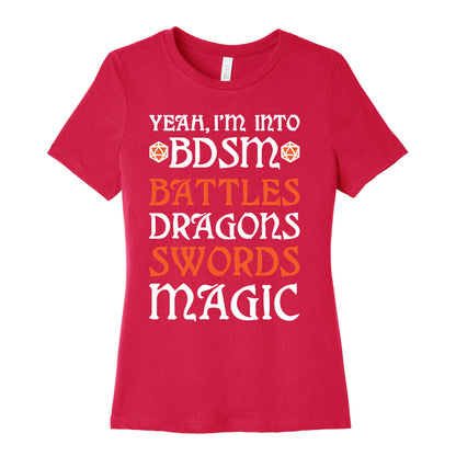 Yeah, I'm Into BDSM - Battles, Dragons, Swords, Magic (DnD) Women's Cotton Tee