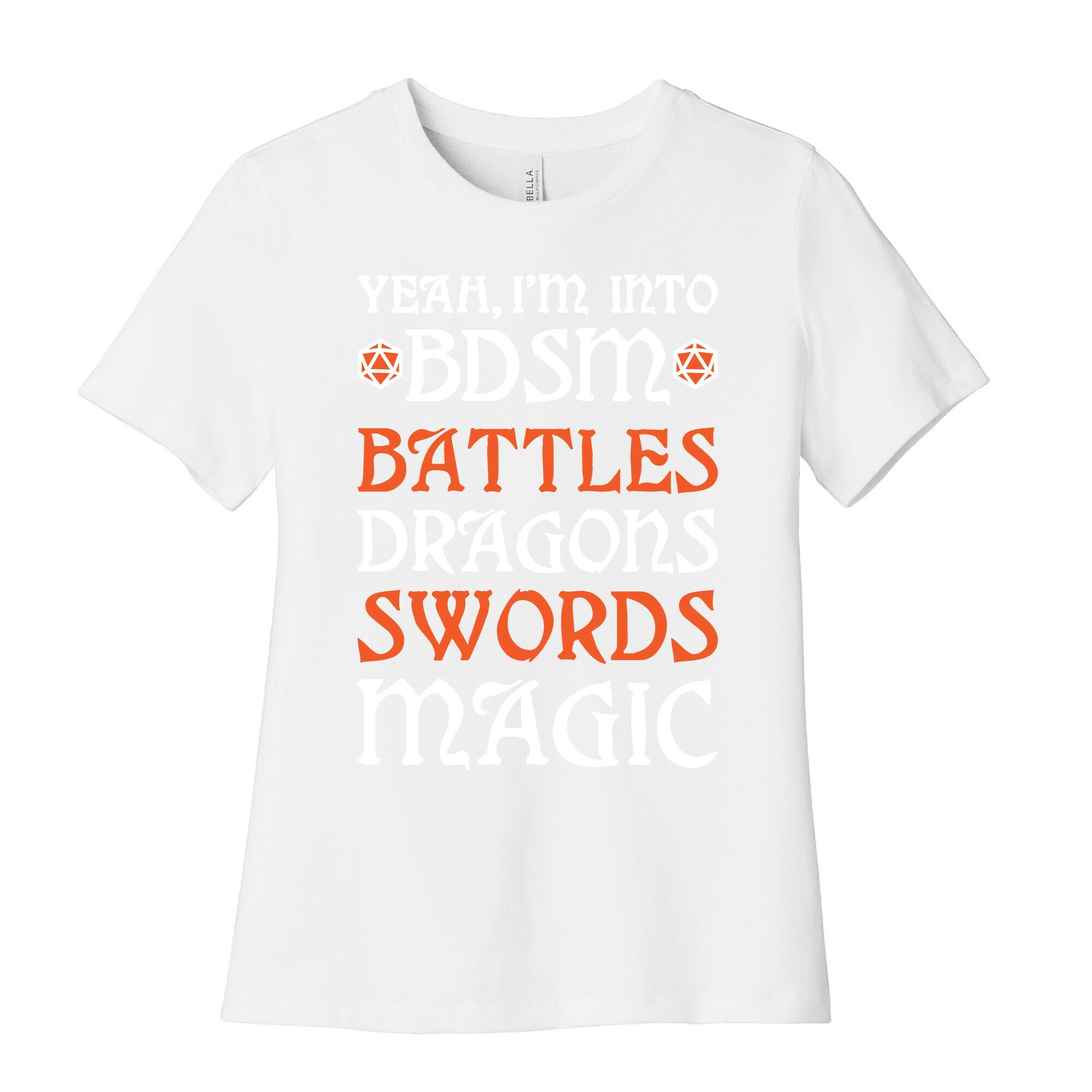Yeah, I'm Into BDSM - Battles, Dragons, Swords, Magic (DnD) Women's Cotton Tee