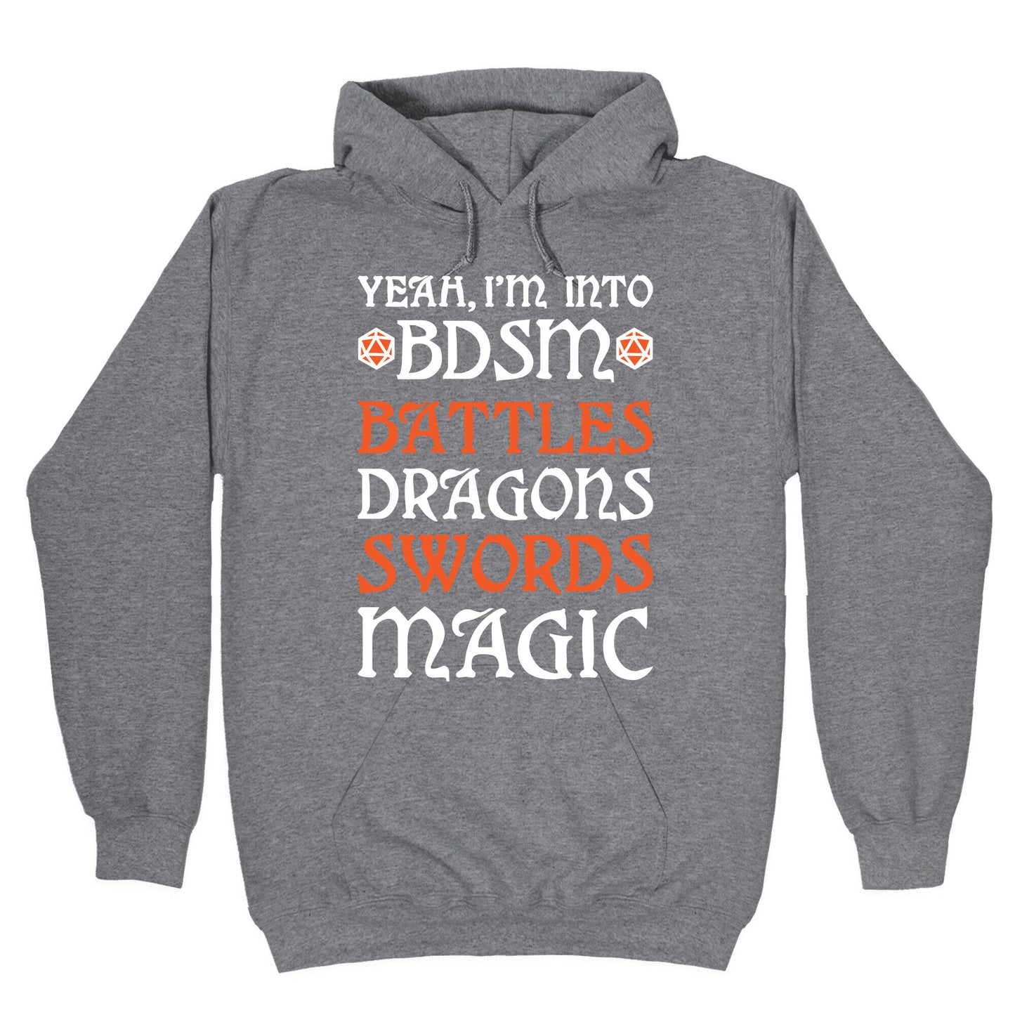 Yeah, I'm Into BDSM - Battles, Dragons, Swords, Magic (DnD) Hoodie