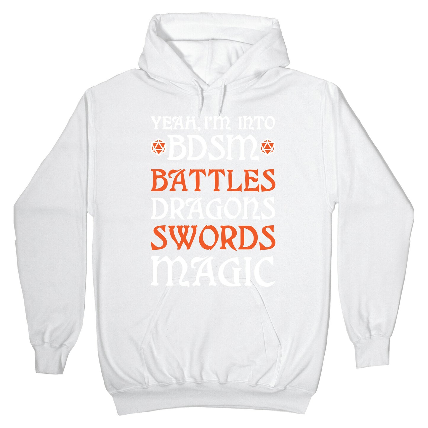 Yeah, I'm Into BDSM - Battles, Dragons, Swords, Magic (DnD) Hoodie
