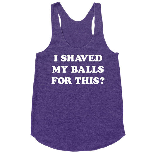 I Shaved My Balls For This? Renee Montoya Racerback Tank