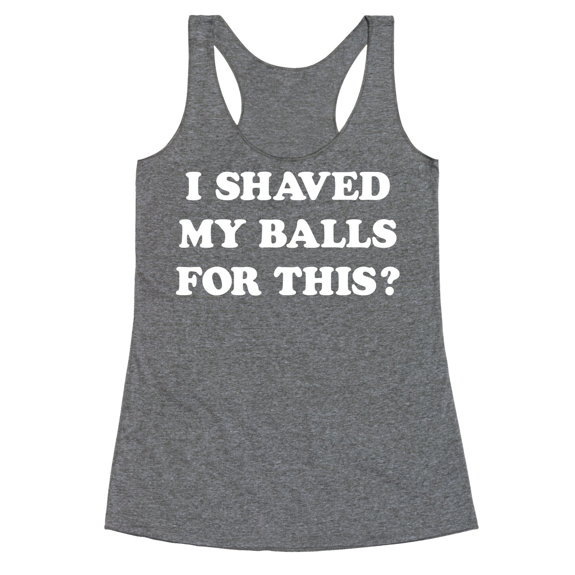 I Shaved My Balls For This? Renee Montoya Racerback Tank