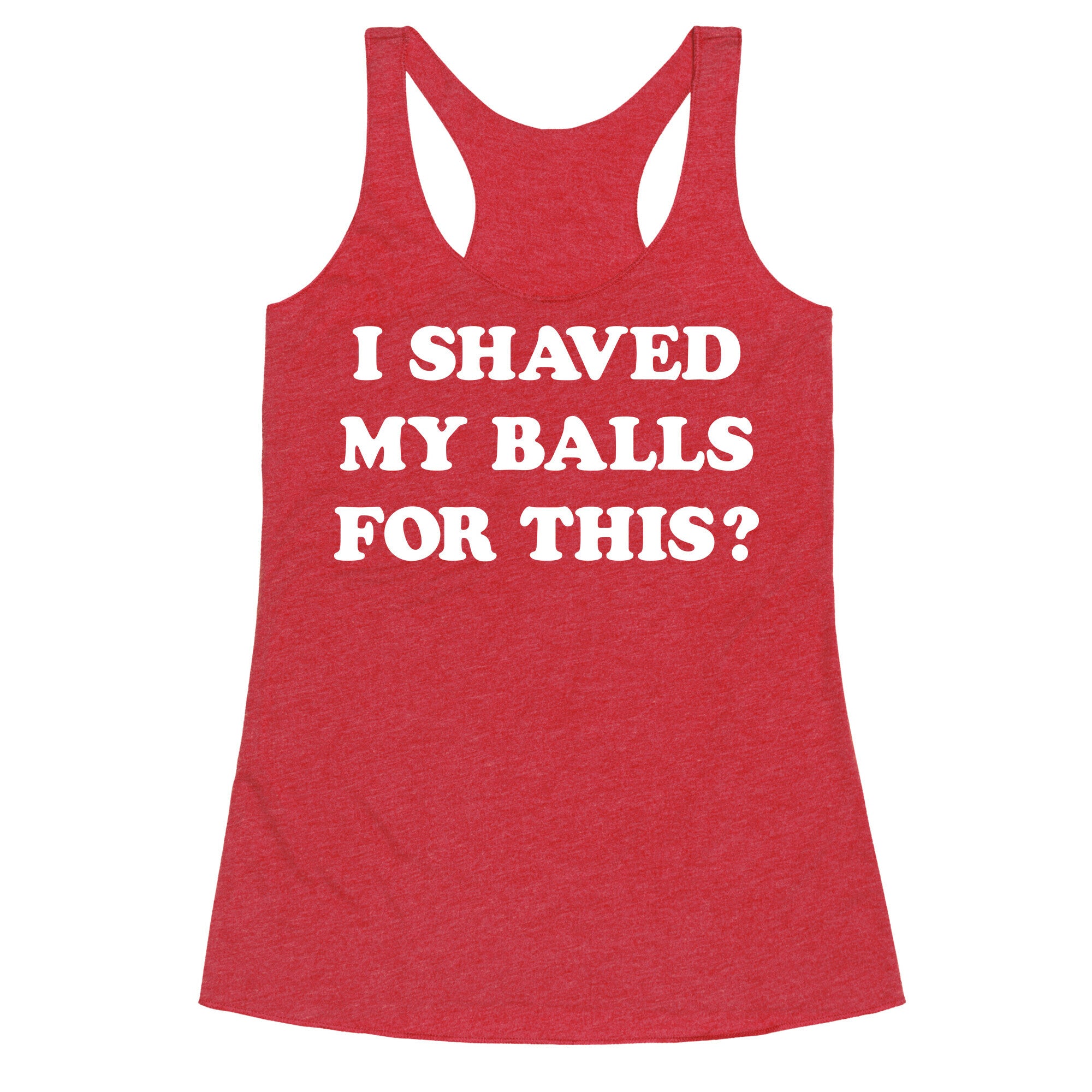 I Shaved My Balls For This? Renee Montoya Racerback Tank
