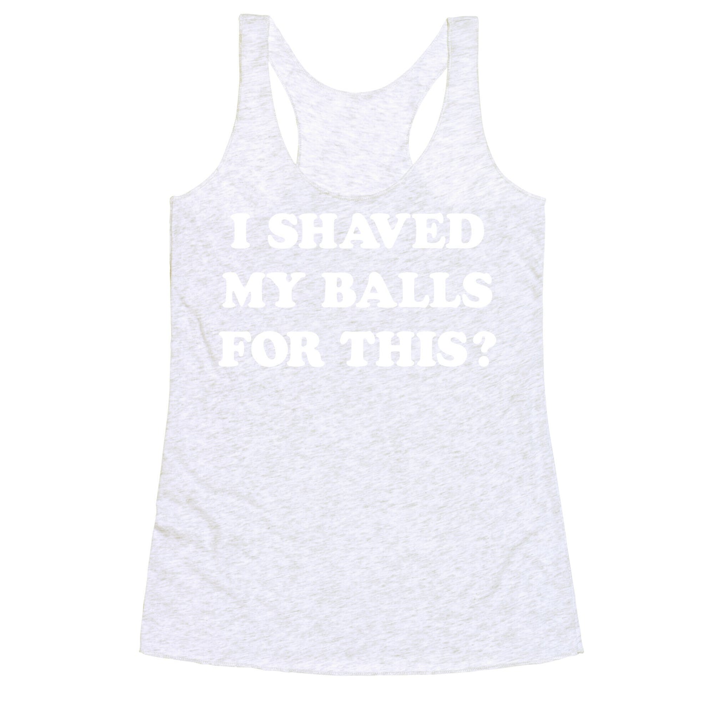 I Shaved My Balls For This? Renee Montoya Racerback Tank