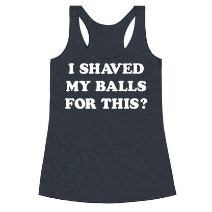 I Shaved My Balls For This? Renee Montoya Racerback Tank