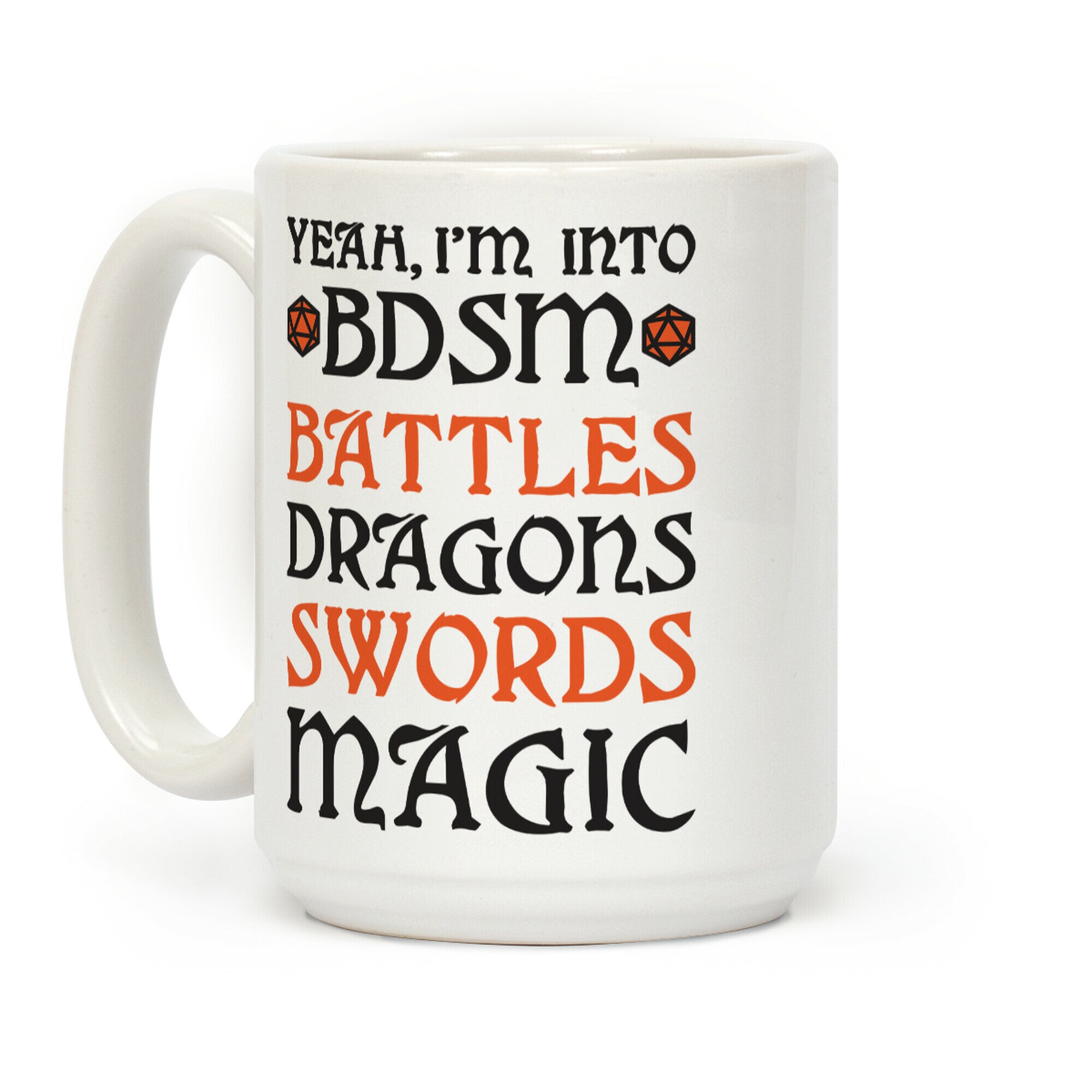 Yeah, I'm Into BDSM - Battles, Dragons, Swords, Magic (DnD) Coffee Mug