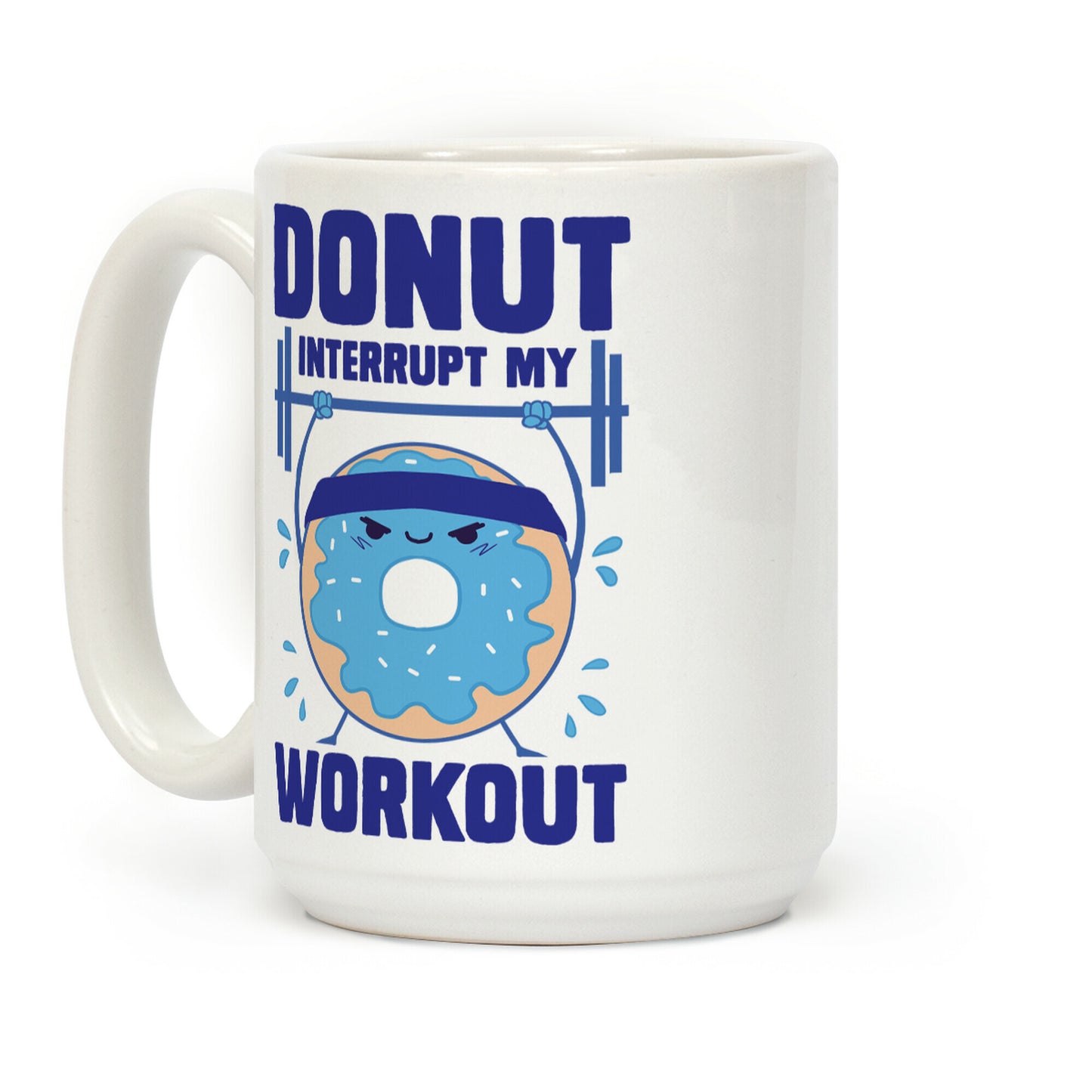 Donut Interrupt My Workout Coffee Mug