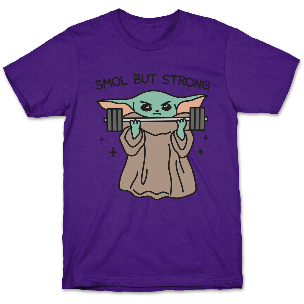 Smol But Strong Baby Yoda T-Shirt