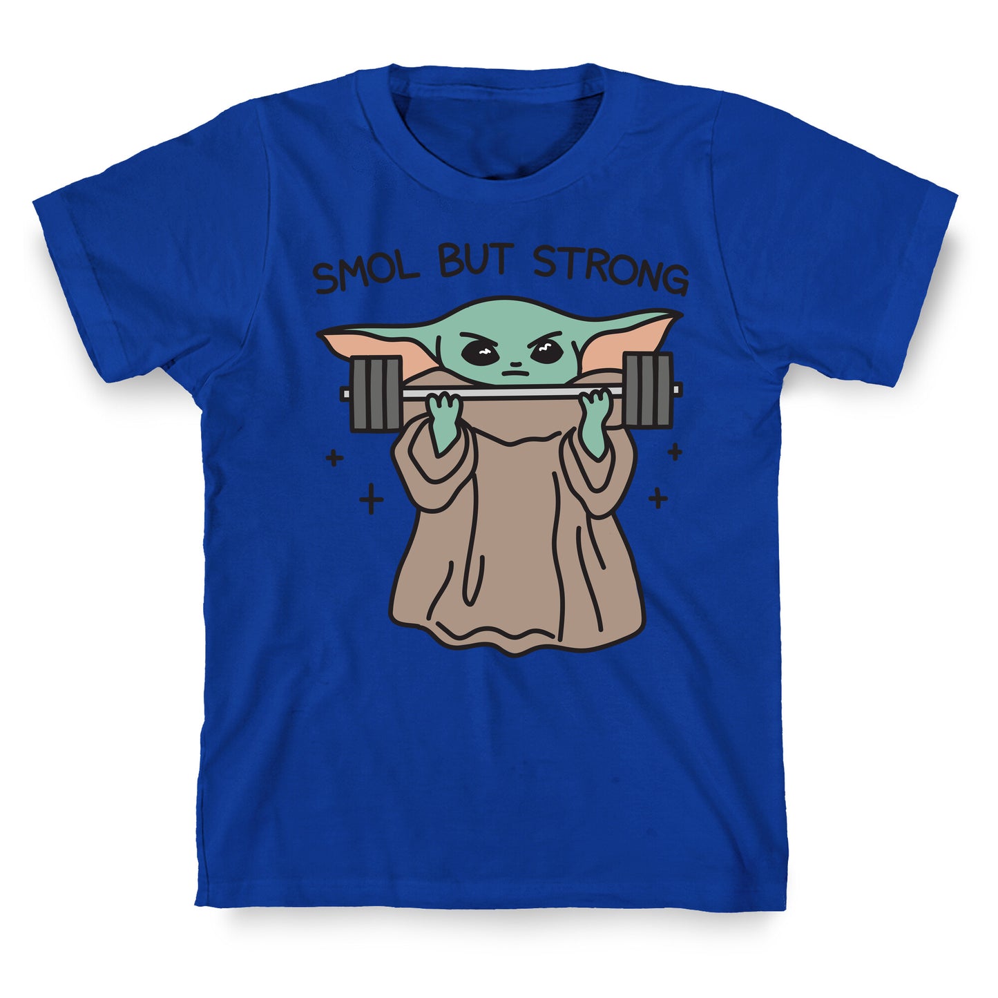 Smol But Strong Baby Yoda T-Shirt